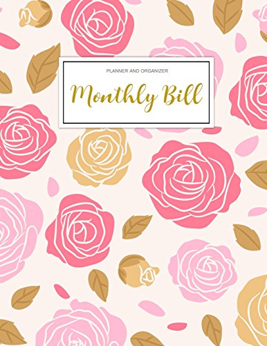 Monthly Bill Planner and Organizer: Finance Monthly & Weekly Budget Planner Expense Tracker Bill Organizer Journal Notebook | Budget Planning | ... (Expense Tracker Budget Planner, Band 1)